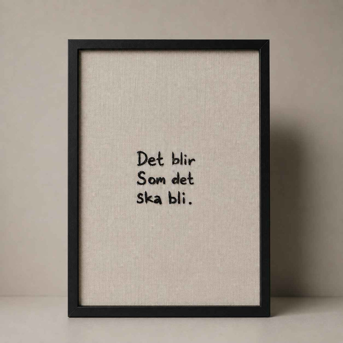Det blir som det ska bli