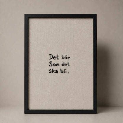 Det blir som det ska bli