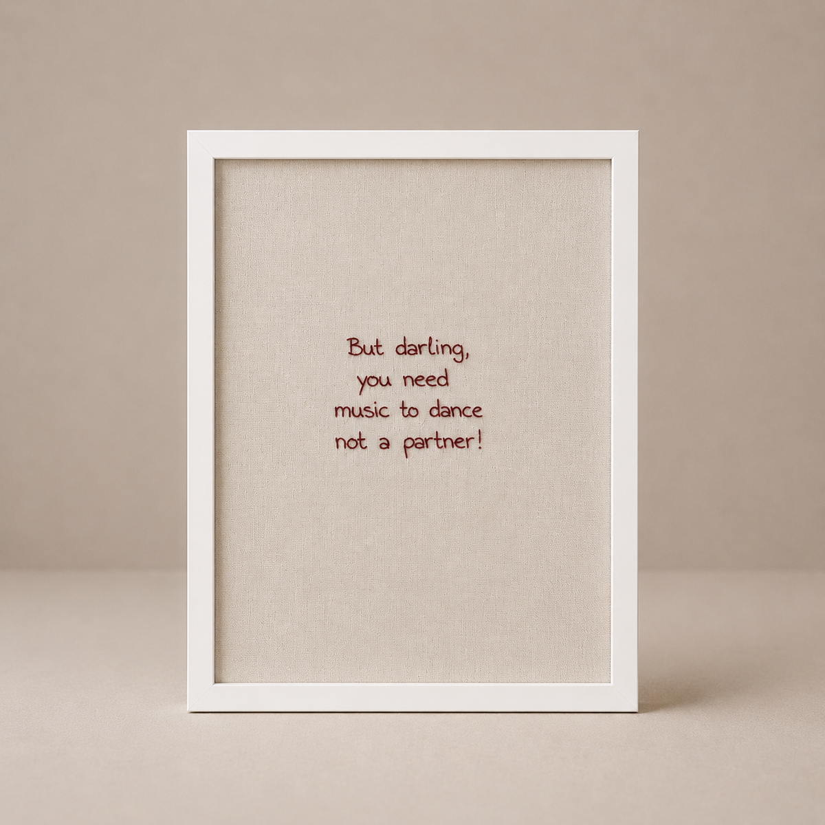 But darling